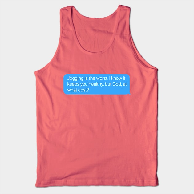 Jogging is the Worst Tank Top by arlingjd